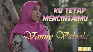 Download VANNY VABIOLA KU TETAP MENCINTAIMU MP3