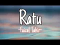 Download Lagu Faizal Tahir - Ratu (lirik)