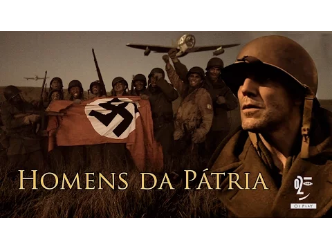 Homens da Pátria - Trailer
