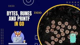 Get Up to Speed with Bytes Runes and Printf in Go Golang