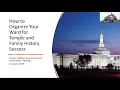 How to Organize Your Ward for Temple and Family History Success