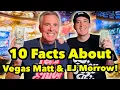 10 Facts About Vegas Matt EJ Morrow