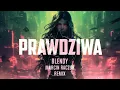 Lagu Blendy - Prawdziwa (MARCIN RACZUK REMIX)🔥 NOWOŚĆ 2025!