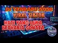 Lagu 🔥 DJ Viral Terbaru 2026 – Hati Yang Luka - Betharia Sonata (DJ Remix Full Bass) 🔥