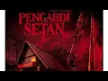 Download Lagu FILM HOROR INDONESIA TERBARU 2025 || PENGABDI SETAN || @Netflix @WeTVIndonesia