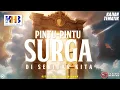 Download Lagu Kajian Tematik: Pintu-Pintu Surga Di Sekitar Kita - Khalid Basalamah