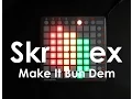 Download Lagu Da Le: Skrillex, Damian Marley - Make It Bun Dem (Launchpad Cover) [Project File]