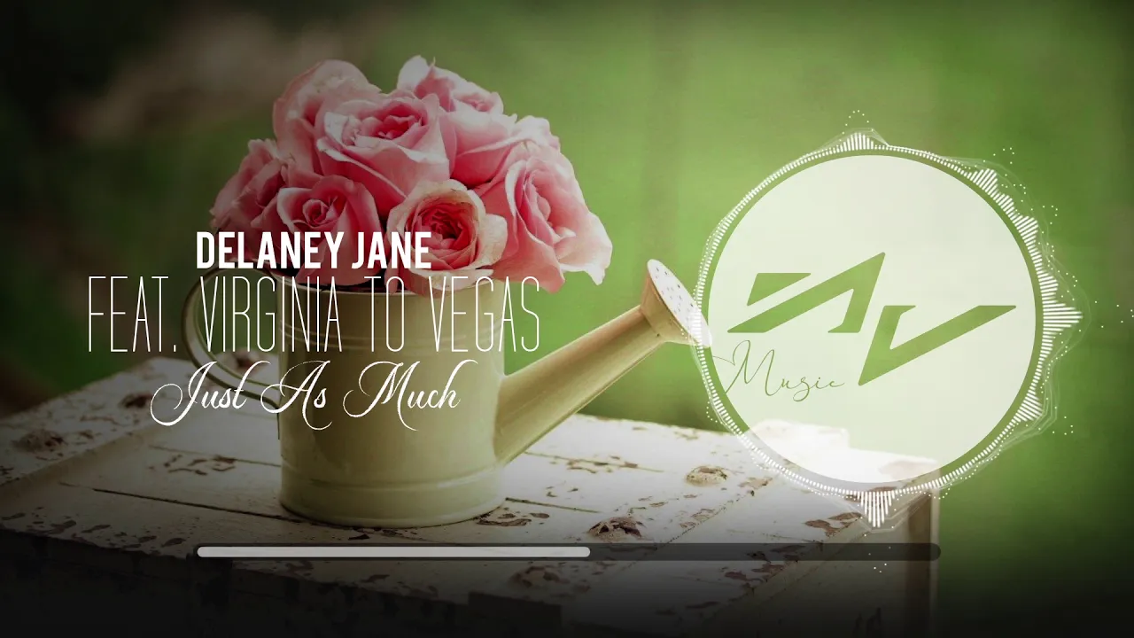 Delaney Jane Feat. Virginia To Vegas - Just as Much