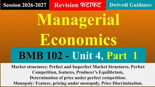 Unit 4 Part 1, Managerial Economics mba, managerial economics mba 1st semester, Market, Perfect