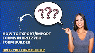 How to Forms in BreezyBit Form Builder