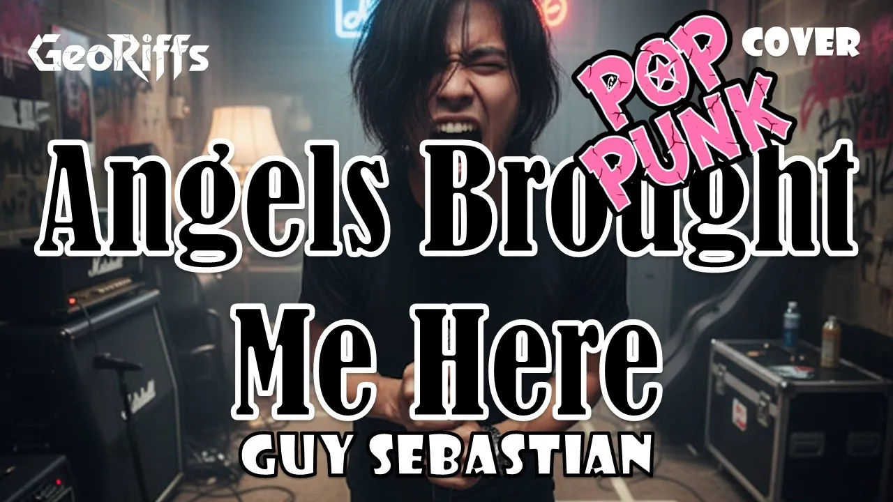 Angels Brought Me Here - Guy Sebastian || Pop Punk (Rock) Cover - GeoRiffs (Lyrics)