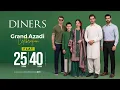 Grand Azadi Celebration Flat 25 and 40 Off