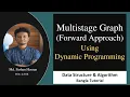 Multistage graph Forward Approach Dynamic Programming Data Structure Algorithm Bangla Tutorial