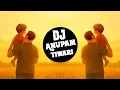 Akele Hum Akele Tum 💗Dj Remix 💗Tu Mera Dil Tu Meri Jaan Oh I Love You Daddy ❣️ Dj Anupam Tiwari