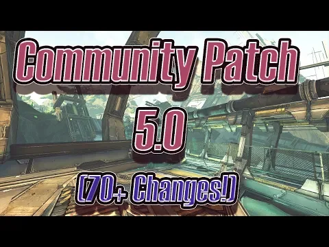 Borderlands 2 Unofficial Community Patch 5.0.3 » MentalMars