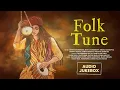 Lagu FOLK TUNE | Audio Jukebox | Folk Songs | Traditional Bengali Baul \u0026 Bhatiyali Songs