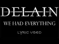 Download Lagu Delain - We Had Everything - 2020 - Lyric Video