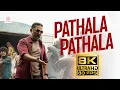 Pathala Pathala 8K 60FPS Song VIKRAM Kamal Haasan Anirudh Ravichander Lokesh Kanagaraj