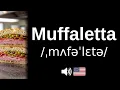 How to pronounce Muffaletta CORRECTLY