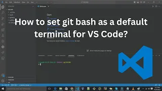 Integrate Git Bash as a Default Terminal change default terminal for VS Code vscode