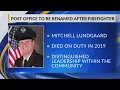 Appleton Post Office to be renamed in honor of fallen firefighter