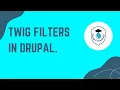 Twig Filters in Drupal