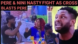 bbnaija 2021 pere u0026 nini nasty f ght as cross blasts pere bbnaija s 6