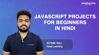 Javascript Projects for beginners in Hindi Javascript Tutorial Great Learning