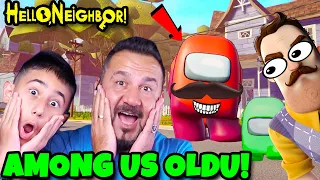 HELLO NEIGHBOR KAZIM USTA AMONG US OLDU!