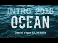 Dimitri Vegas & Like Mike - Ocean (2018 Intro) [Third Heaven & Major Motion vs Roberts Beats Remake]