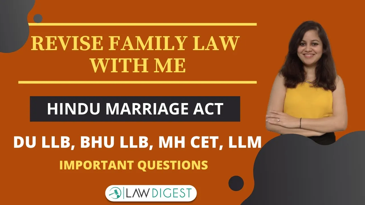 Family Law Revision P1 - Hindu Marriage Act | DU LLB, BHU LLB, MHCET Law, LLM