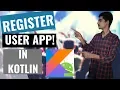 Kotlin Tutorials for Android developers Register the User App