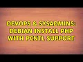 DevOps SysAdmins Debian Install PHP with pcntl support