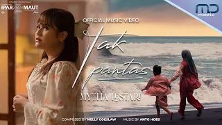 Download Mytha Lestari - Tak Pantas (Official Music Video) | OST. Ipar Adalah Maut MP3