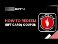 How to Redeem a Gift Card or Coupon Code on Chipotle Step-by-Step Guide