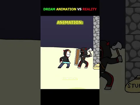 Dream Animation vs Reality ☠️