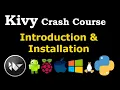 Kivy Crash Course - Introduction Installation