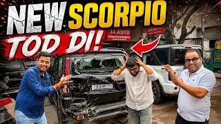 एक दिन बाद ही तोड़ फोड़ करदी apni new scorpio में🤬जानिये kyuuuu 😭
