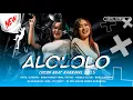 Download Lagu ALOLOLO SAYANG STYLE PARTY KARNAVAL❗FYP TIKTOK UNYIL 12 REMIX