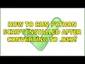 Ubuntu How to run python script installed after converting to deb