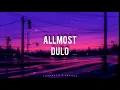 ALLMO$T - DULO Lyrics