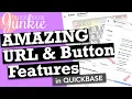 Amazing URL Button Features in Quickbase