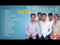 The Best of Westlife | Greatest Hits Full Album 