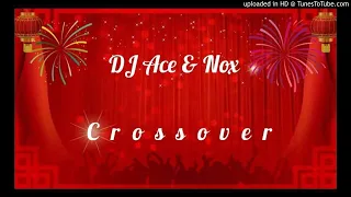 dj ace u0026 nox crossover