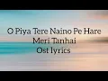 Download Lagu Piya Tere Naino Pe Hare| Meri Tanhai| OST|Lyrics| Azaan Sami khan| Yashal Shahid |kubra khan|