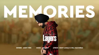 Memories (Audio) | Layers | Ammy Virk | Jaymeet | Rony Ajnali |Gill Machhrai| New Punjabi Songs 2023