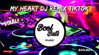 my heart dj remix tik tok terbaru 2020 full bass