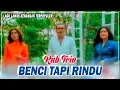 Download Lagu RNB Trio - Benci Tapi Rindu [Official Music Video] Lagu Lawas Nostalgia Terbaik