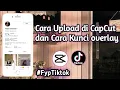Download Lagu CARA UPLOAD VIDEO DI APLIKASI CAPCUT DENGAN BENAR