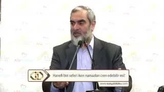 Hanefi biri seferi iken namazları cem edebilir mi?